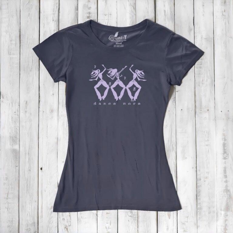 "Dance More" Dancer T-Shirt for Women