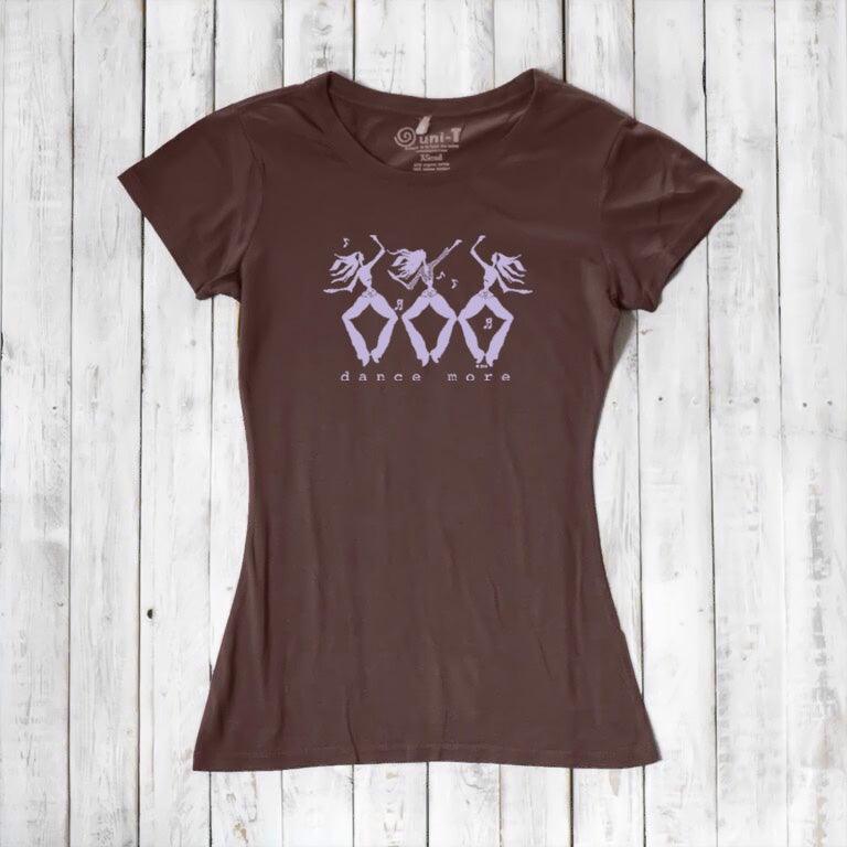 "Dance More" Dancer T-Shirt for Women