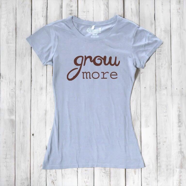 "Grow More" Typography T-Shirt for Women