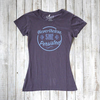 "Nevertheless, She Persisted" T-Shirt for Women