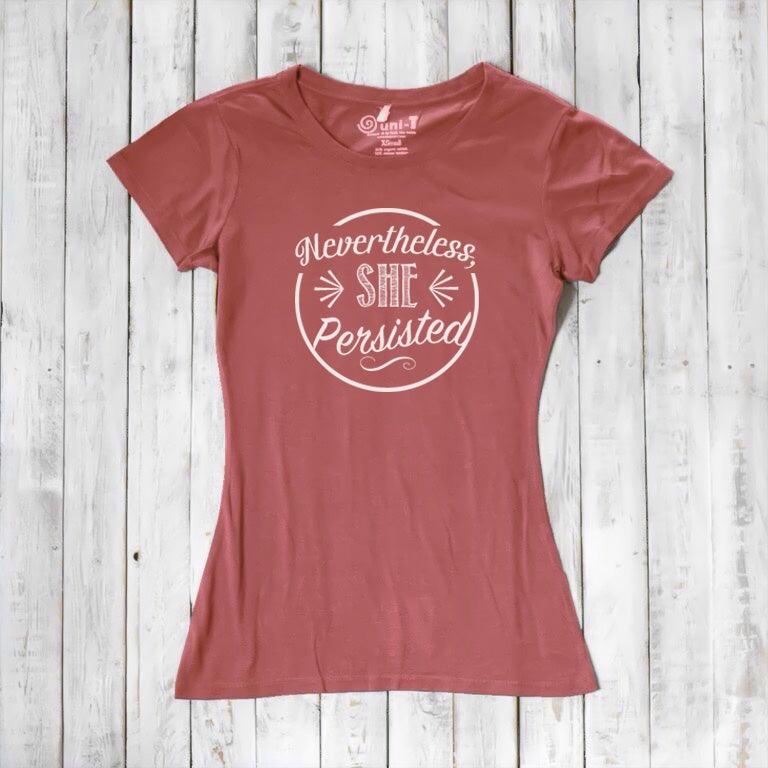 "Nevertheless, She Persisted" T-Shirt for Women