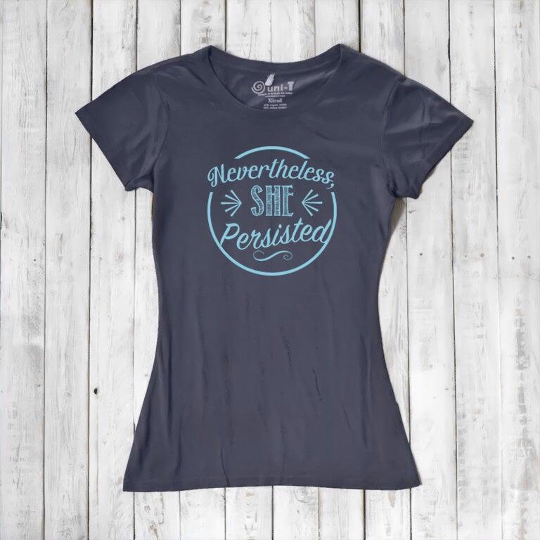 "Nevertheless, She Persisted" T-Shirt for Women