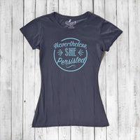 "Nevertheless, She Persisted" T-Shirt for Women