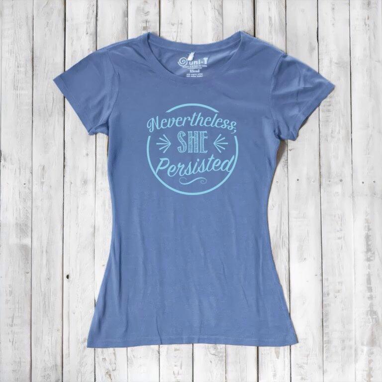 "Nevertheless, She Persisted" T-Shirt for Women