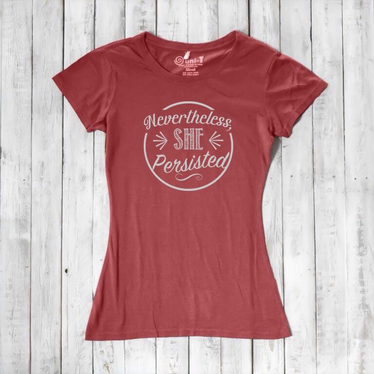 "Nevertheless, She Persisted" T-Shirt for Women