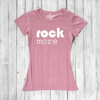 Uni-T Women’s Bamboo Cotton T-Shirt – Rock and Roll Apparel "Rock More"