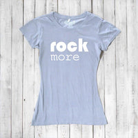 Uni-T Women’s Bamboo Cotton T-Shirt – Rock and Roll Apparel "Rock More"