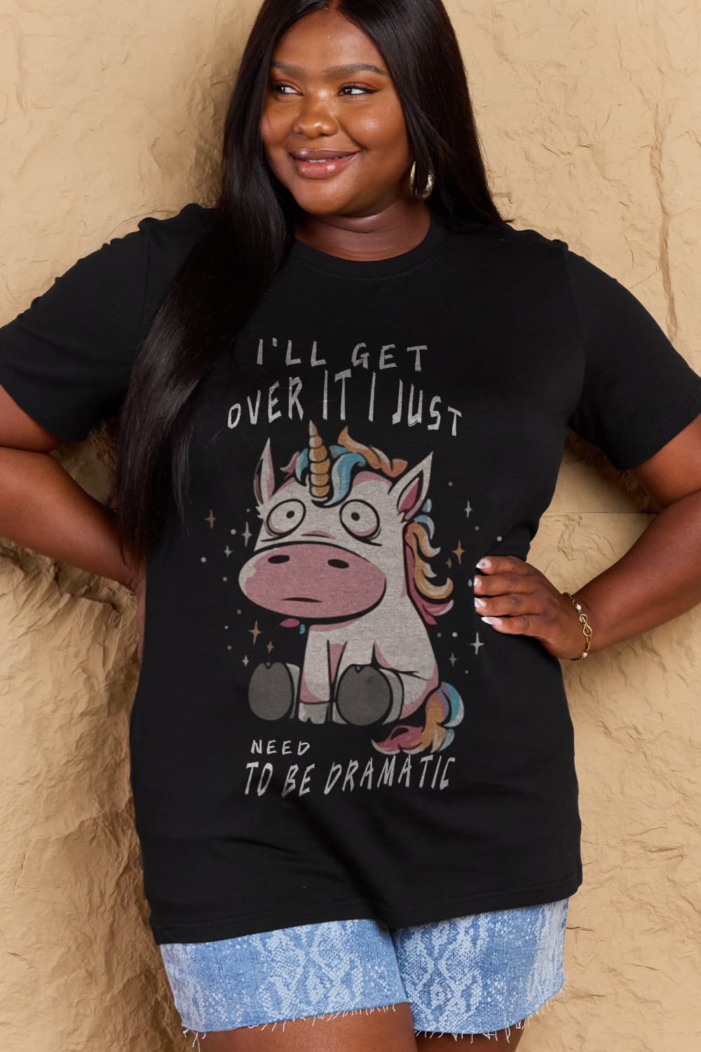 Full Size I'LL GET OVER IT I JUST NEED TO BE DRAMATIC Graphic Cotton Tee