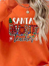 Letter Graphic Santa's Favorite Teacher Sweatshirt