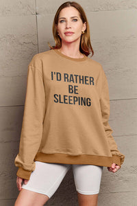 Full Size I'D RATHER BE SLEEPING Round Neck Sweatshirt