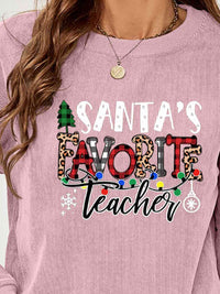 SANTA'S FAVORITE TEACHER Graphic Sweatshirt