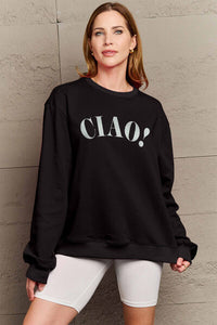 Full Size CIAO！Round Neck Sweatshirt