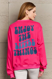 Full Size ENJOY THE LITTLE THINGS Round Neck Sweatshirt