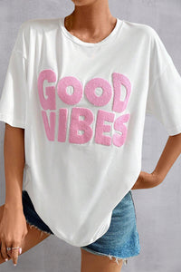 GOOD VIBES Round Neck Half Sleeve T-Shirt